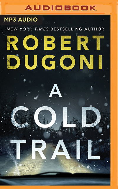 Cover for Robert Dugoni · A Cold Trail (CD) (2020)