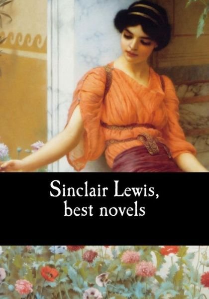 Cover for Sinclair Lewis · Sinclair Lewis, best novels (Paperback Bog) (2017)