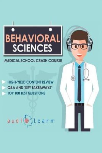 Cover for Audiolearn Medical Content Team · Behavioral Sciences - Medical School Crash Courses (Paperback Book) (2017)