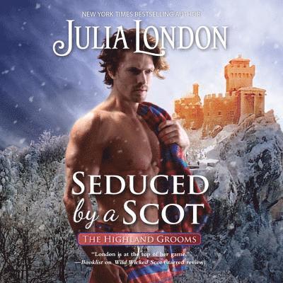 Cover for Julia London · Seduced by a Scot (CD) (2018)