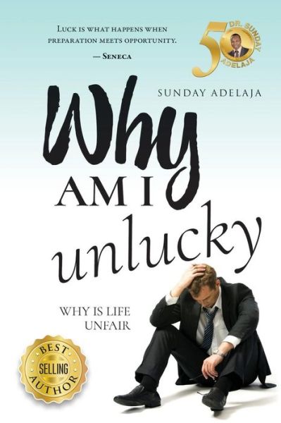 Cover for Sunday Adelaja · Why Am I Unlucky? (Taschenbuch) (2018)