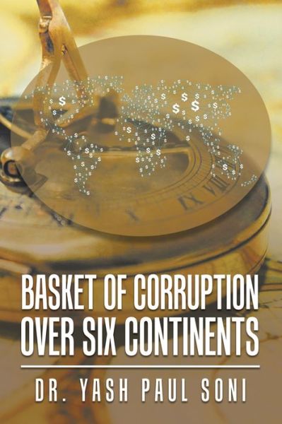 Cover for Yash Paul Soni · Basket of Corruption over Six Continents (Bog) (2020)