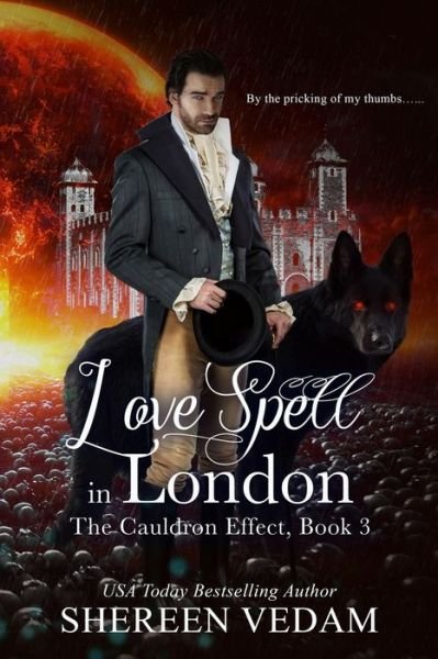 Cover for Shereen Vedam · Love Spell in London: The Cauldron Effect, Book 3 - Cauldron Effect (Paperback Book) (2020)