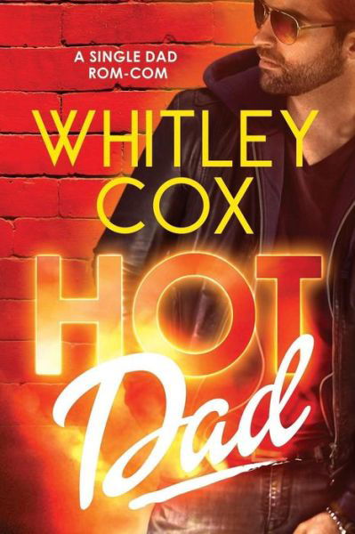 Cover for Whitley Cox · Hot Dad (Paperback Book) (2018)
