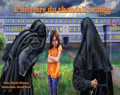 Histoire Du Chandail Orange - Phyllis Webstad - Kirjat - Medicine Wheel Education - 9781989122006 - lauantai 1. syyskuuta 2018