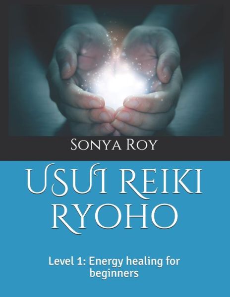 Cover for Sonya Roy · USUI Reiki Ryoho (Paperback Book) (2021)