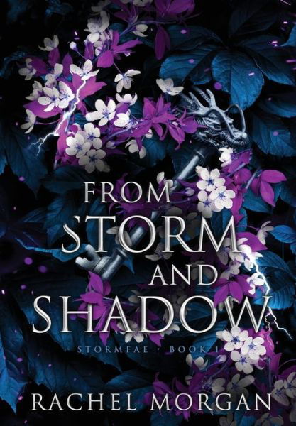 Cover for Rachel Morgan · From Storm and Shadow - Stormfae (Hardcover Book) (2022)