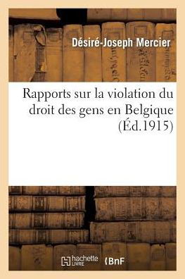 Cover for Mercier · Rapports Sur La Violation Du Droit Des Gens En Belgique (Paperback Book) (2014)