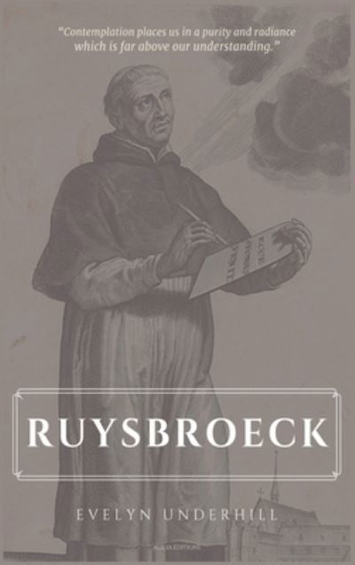 Ruysbroeck - Evelyn Underhill - Bøker - Alicia Editions - 9782357287006 - 4. februar 2021