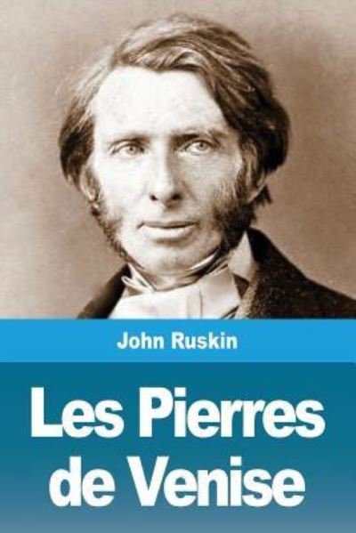 Cover for John Ruskin · Les Pierres de Venise (Pocketbok) (2019)