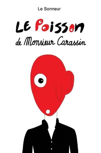 Cover for Le Sonneur · Le Poisson de Monsieur Carassin (Paperback Book) (2021)