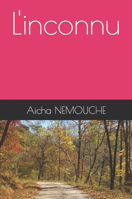 Cover for Aicha Nemouche · L'inconnu (Paperback Bog) (2022)