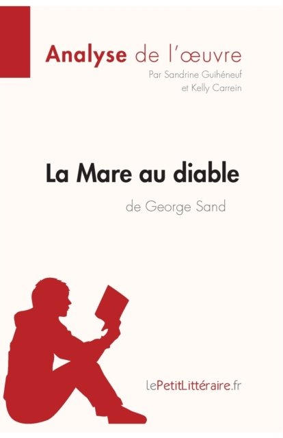 Cover for Sandrine Guihéneuf · La Mare au diable de George Sand (Analyse de l'oeuvre) (Paperback Book) (2017)