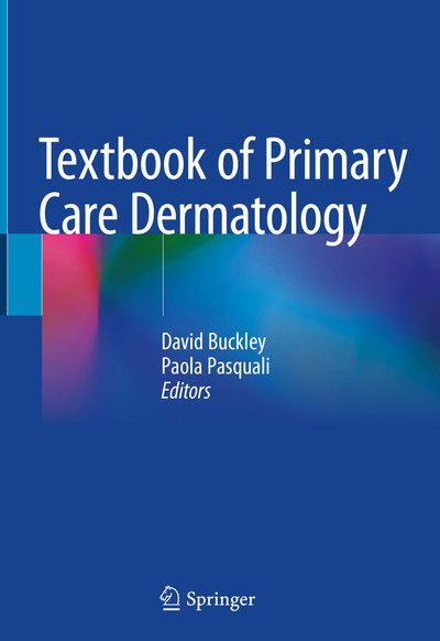 Cover for David Buckley · Textbook of Primary Care Dermatology (Hardcover bog) [1st ed. 2021 edition] (2021)