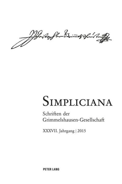 Cover for Simpliciana: Schriften Der Grimmelshausen-Gesellschaft- XXXVII. Jahrgang / 2015 - Simpliciana (Paperback Book) (2016)