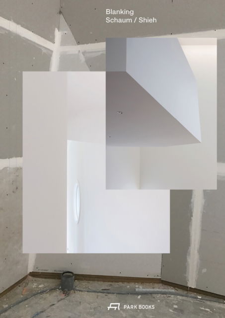 Cover for Troy Schaum · Blanking: An Annotated Archive of Projects and Thoughts on Architecture by Schaum / Shieh (Paperback Bog) (2025)