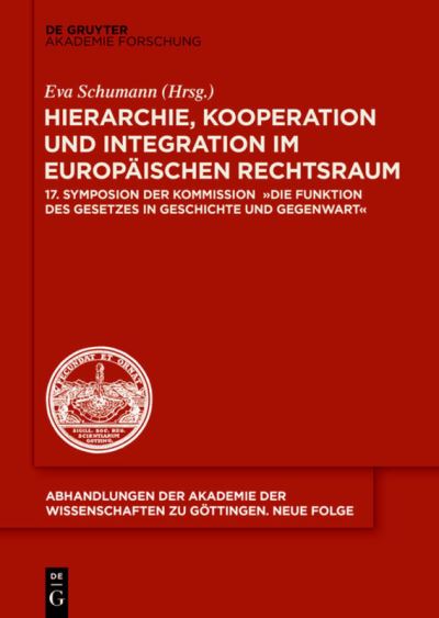 Cover for Eva Schumann · Hierarchie, Kooperation Und Integration Im Europaischen Rechtsraum (Hardcover Book) (2015)