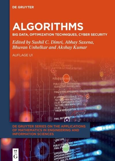 Cover for Sushil C. Dimri · Algorithms: Big Data, Optimization Techniques, Cyber Security - De Gruyter Series on the Applications of Mathematics in Engineering and Information Sciences (Inbunden Bok) (2024)