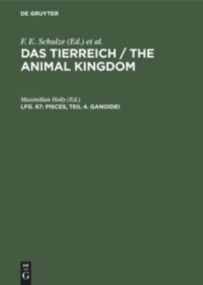 Cover for F. E. Schulze · Tierreich / the Animal Kingdom, Lfg. 67, Pisces, Teil 4. Ganoidei (Book) (1936)