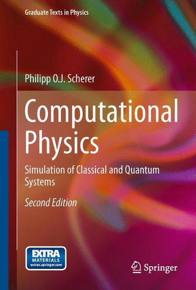 Cover for Philipp Scherer · Computational Physics: Simulation of Classical and Quantum Systems - Graduate Texts in Physics (Gebundenes Buch) [2nd ed. 2013 edition] (2013)