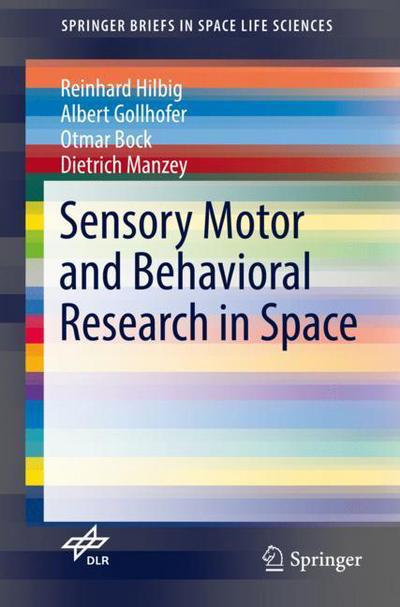 Cover for Hilbig · Sensory Motor and Behavioral Research in Space (Book) [1st ed. 2017 edition] (2017)