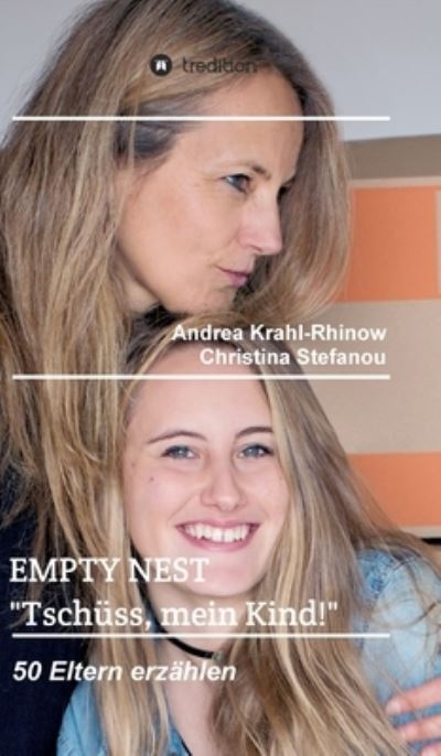 Cover for Andrea Krahl-Rhinow · Empty Nest - Tschuss, mein Kind! (Hardcover Book) (2021)
