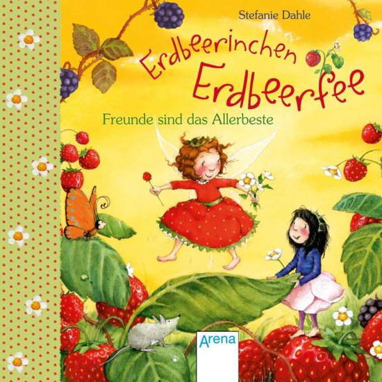 Cover for Dahle · Erdbeerinchen Erdbeerfee. Freunde (Book)