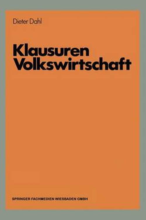 Cover for Dieter Dahl · Klausuren Volkswirtschaft: Vwl-UEbungen Aufgaben Mit Loesungen (Paperback Bog) [1983 edition] (1983)