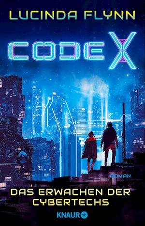 Cover for Lucinda Flynn · Code X - Das Erwachen der Cybertechs (Book) (2022)