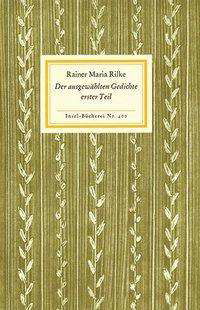 Insel Büch.0400 Rilke.Gedichte 1.Tl. - Rainer Maria Rilke - Bøker -  - 9783458084006 - 