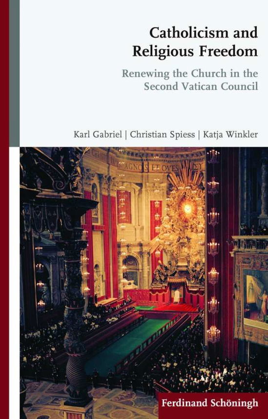 Catholicism and Religious Freed - Gabriel - Książki -  - 9783506789006 - 30 listopada 2018