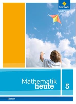Cover for Schroedel Verlag GmbH · Mathematik heute 5. Schülerband. Sachsen (Hardcover Book) (2012)