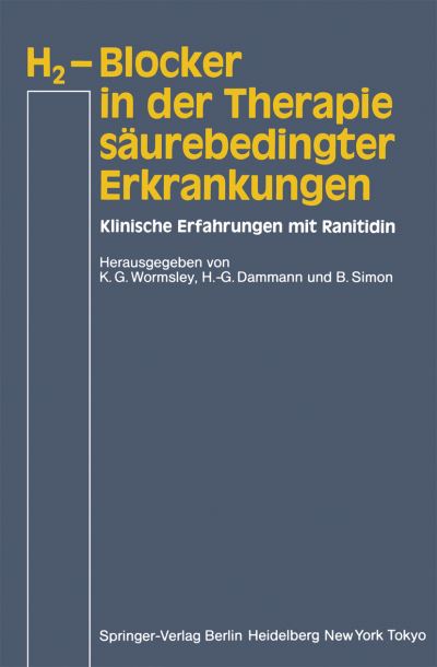 Cover for K G Wormsley · H&lt;Subscript&gt;2-Blocker in der Therapie Saurebedingter Erkrankungen (Paperback Book) (1984)