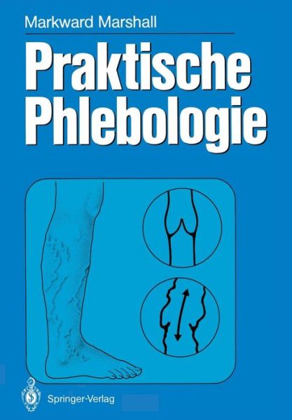 Cover for Markward Marshall · Praktische Phlebologie (Paperback Book) [German edition] (1986)