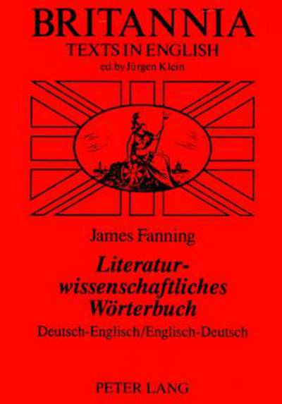 Cover for James Fanning · Literaturwissenschaftliches Worterbuch (Deutsch-Englisch, Englisch-Deutsch) (Hardcover Book) (1993)