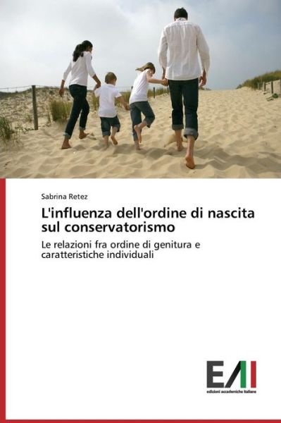 Cover for Retez Sabrina · L'influenza Dell'ordine Di Nascita Sul Conservatorismo (Pocketbok) (2015)