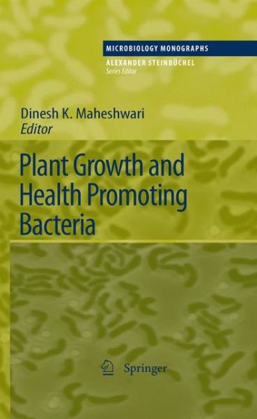 Cover for Dinesh K Maheshwari · Plant Growth and Health Promoting Bacteria - Microbiology Monographs (Paperback Book) [2011 edition] (2012)