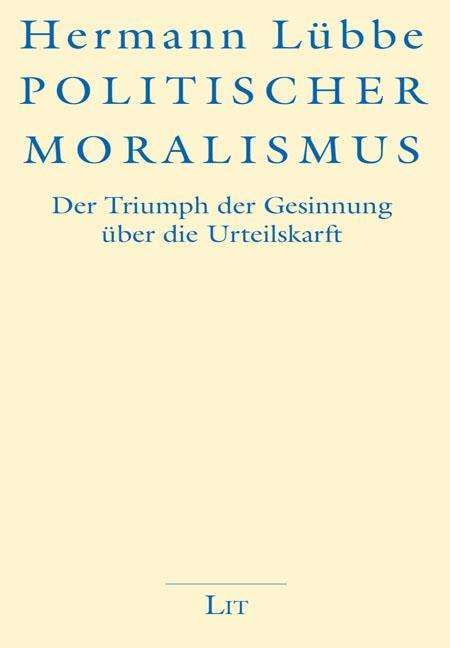 Cover for Lübbe · Politischer Moralismus (Book)