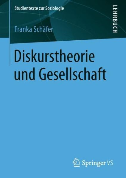 Cover for Schäfer · Diskurstheorie und Gesellschaft (Book) [1. Aufl. 2019 edition] (2018)