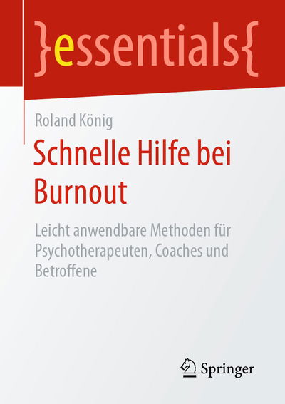 Schnelle Hilfe bei Burnout - König - Books - - 9783658303006 - September 1, 2020