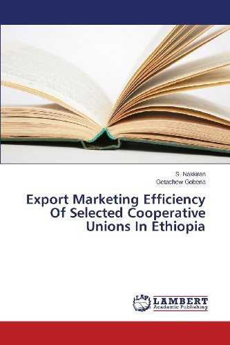 Cover for Getachew Gobena · Export Marketing Efficiency of Selected Cooperative Unions in Ethiopia (Pocketbok) (2013)
