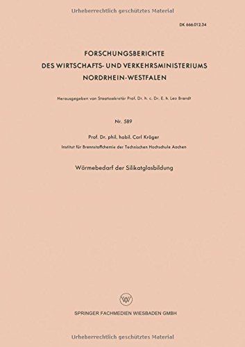 Cover for Carl Kroeger · Warmebedarf Der Silikatglasbildung - Forschungsberichte Des Wirtschafts- Und Verkehrsministeriums (Pocketbok) [1958 edition] (1958)