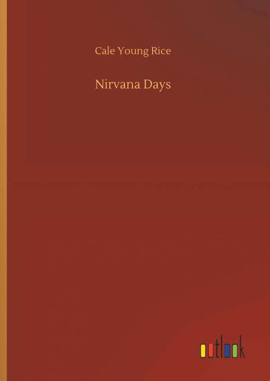 Cover for Rice · Nirvana Days (Book) (2018)