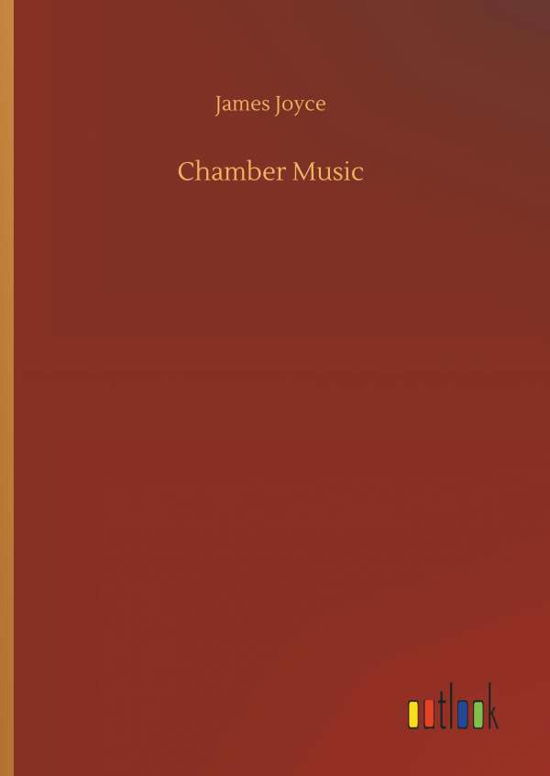 Cover for James Joyce · Chamber Music (Bog) (2018)
