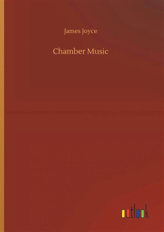 Cover for James Joyce · Chamber Music (Book) (2018)