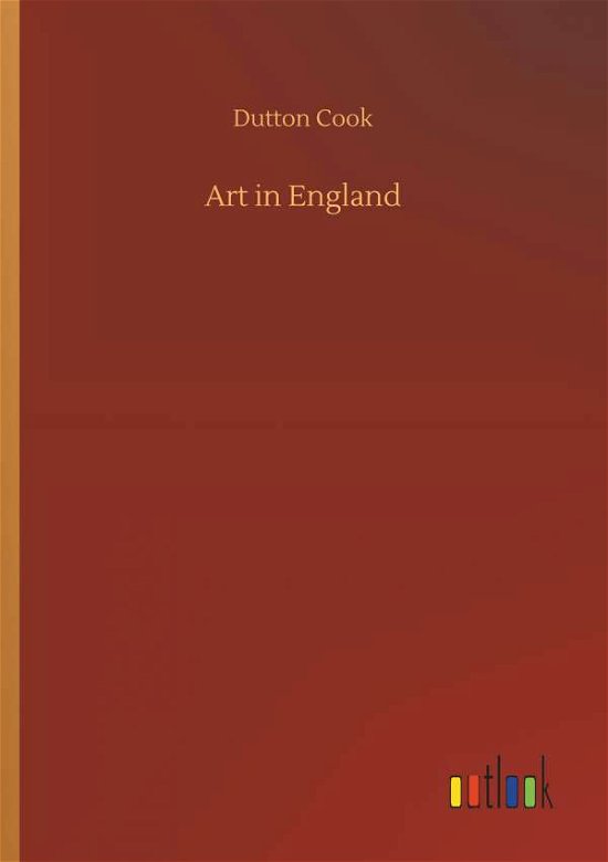 Cover for Cook · Art in England (Bok) (2018)