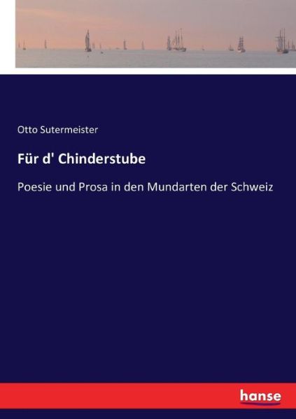 Für d' Chinderstube - Sutermeister - Livres -  - 9783743427006 - 17 décembre 2016