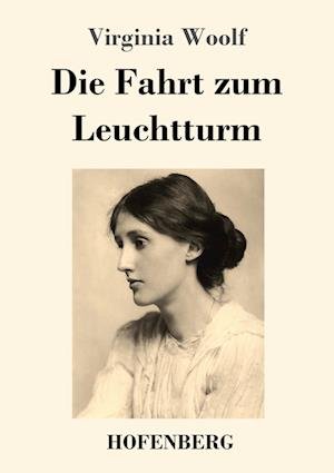 Cover for Virginia Woolf · Die Fahrt zum Leuchtturm (Pocketbok) (2021)