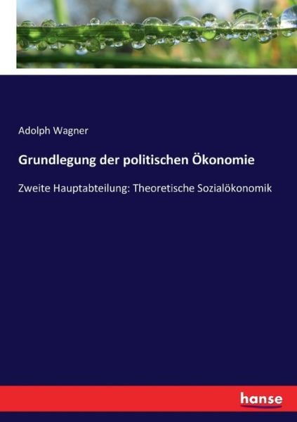 Cover for Wagner · Grundlegung der politischen Ökon (Bog) (2019)