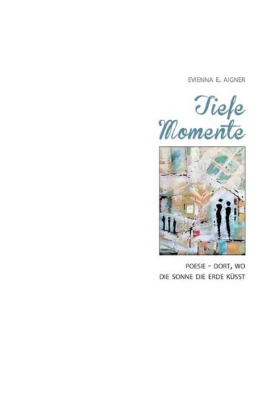 Cover for Aigner · Tiefe Momente (Buch) (2018)